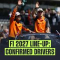 F1 2027 driver line-up: Which drivers are already confirmed for the 2027 grid?